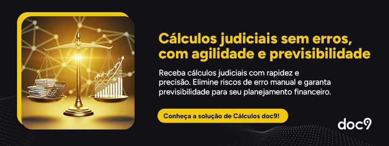 Cálculos judiciais sem erros, com agilidade e previsibilidade. Receba cálculos judiciais com rapidez e precisão. Elimine riscos de erro manual e garanta previsibilidade para seu planejamento financeiro. Conheça a solução de Cálculos da doc9!