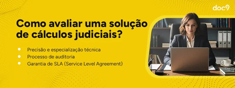 avaliar-solucao-calculos-judiciais-precisao-auditoria-sla