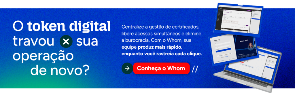 O token digital travou sua operação de novo? Centralize a gestão de certificados, libere acessos simultâneos e elimine a burocracia. Com o Whom, sua equipe produz mais rápido, enquanto você rastreia cada clique. Conheça o Whom